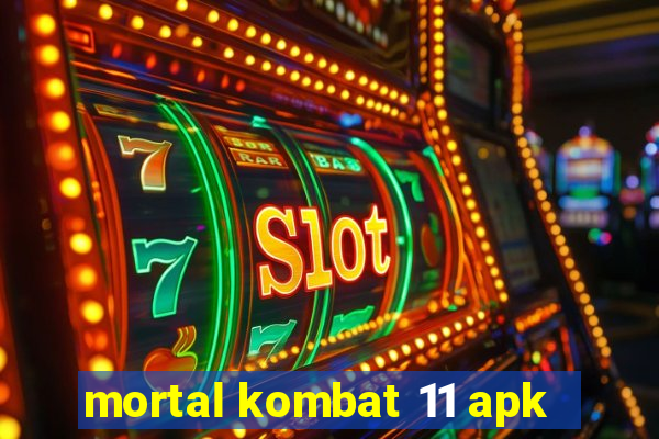mortal kombat 11 apk